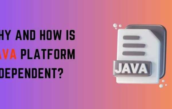 Why and How is Java Platform Independent?