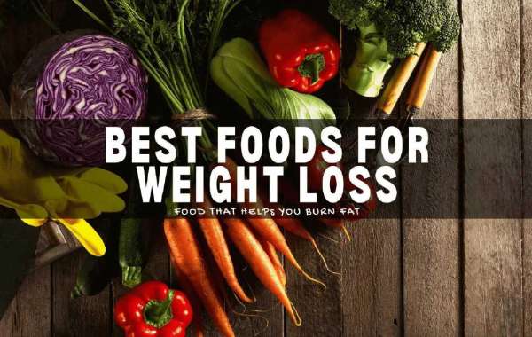 Ways to Make the Most of Best Foods For Weight Loss