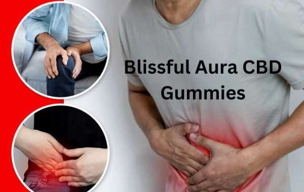 Blissful Aura CBD Gummies Reviews How They Work 100% Safe and Trusted