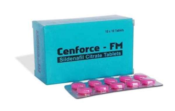 Cenforce FM 100 Benefits Men With Hard Erection